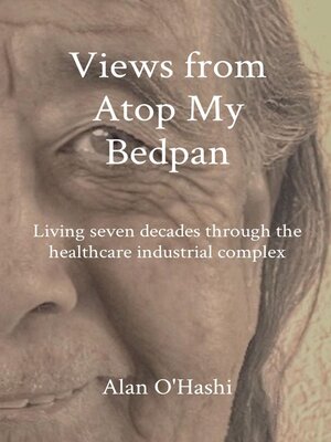 cover image of Views from Atop My Bedpan